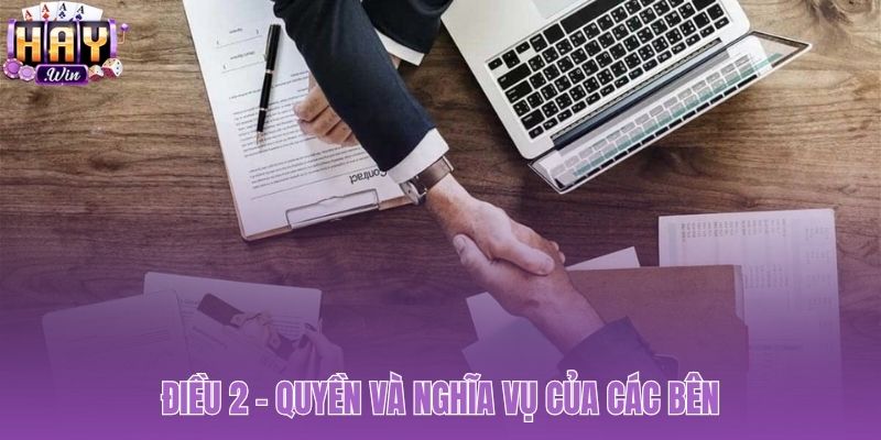 Điều khoản điều kiện xác lập quyền và nghĩa vụ các bên