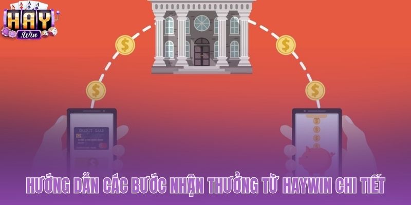 Hướng dẫn rút tiền Haywin qua ba bước cơ bản