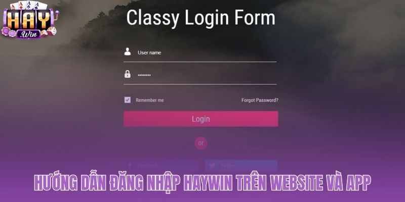 Truy cập tài khoản Haywin nhanh trên web và app