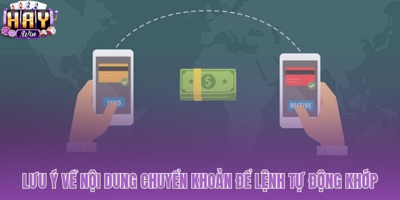 Mã chuyển khoản chính xác giúp nạp tiền Haywin tự động