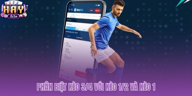 Sự khác biệt của kèo chấp 3/4 khi thắng 1 bàn
