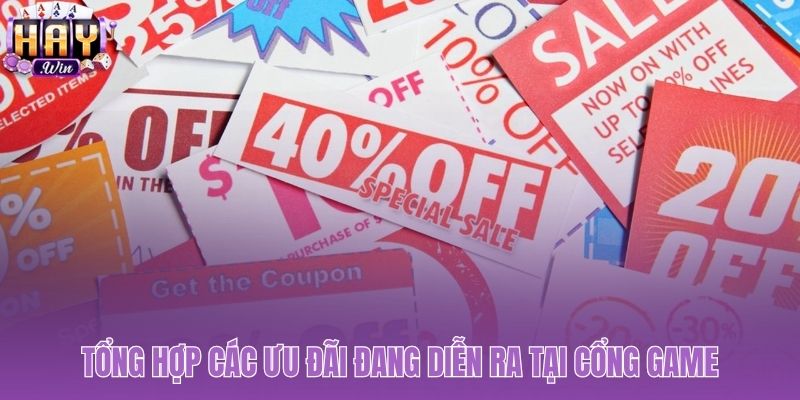 Tổng hợp khuyến mãi Haywin cho mọi người chơi