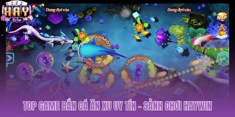 Các sảnh bắn cá ăn xu với những loài boss đặc trưng